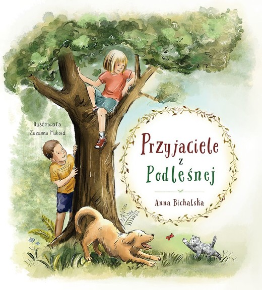 okładka Przyjaciele z Podleśnej książka | Anna Bichalska