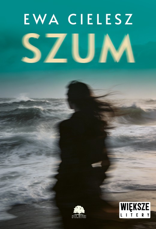 okładka Szum. Większe litery książka | Ewa Cielesz