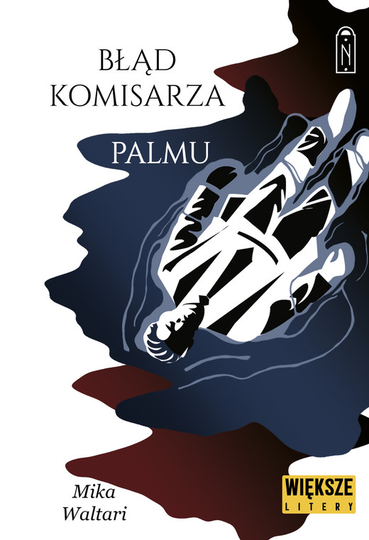 okładka Błąd komisarza Palmu. Komisarz Palmu. Tom 2. Większe litery książka | Waltari Mika