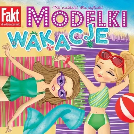 okładka Modelki. Wakacje. 134 naklejki dla stylistki książka | Praca Zbiorowa