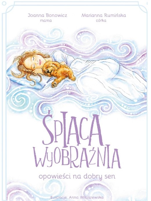 okładka Śpiąca wyobraźnia - opowieści na dobry sen książka | Joanna Bonowicz, Marianna Rumińska