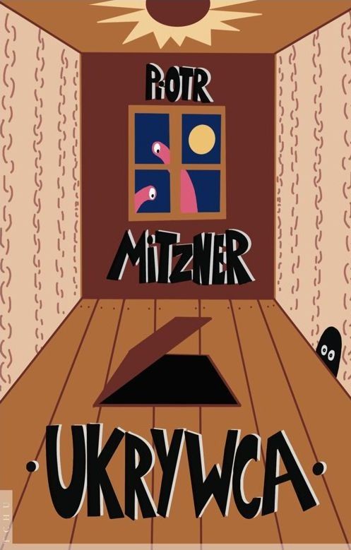 okładka Ukrywca książka | Piotr Mitzner