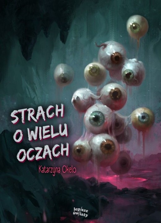 okładka Strach o wielu oczach książka | Katarzyna Okelo