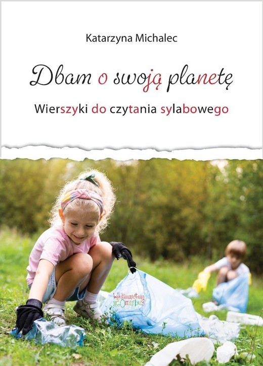 okładka Dbam o swoją planetę. Wierszyki do cz. sylabowego książka | Katarzyna Michalec