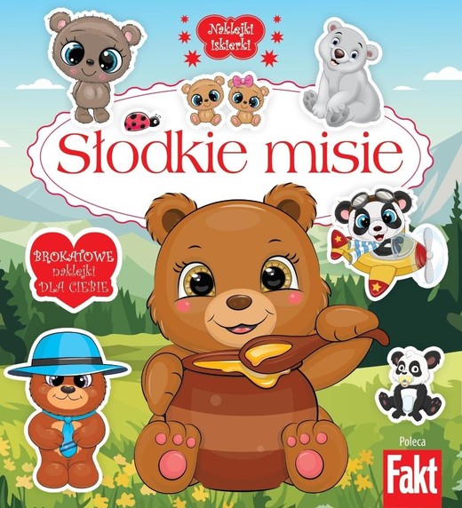 okładka Słodkie misie. Brokatowe naklejki dla ciebie książka | Praca Zbiorowa