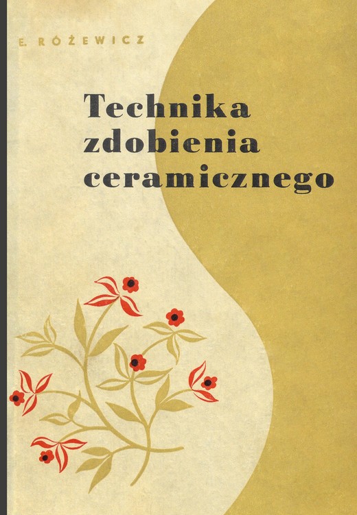okładka Technika zdobienia ceramicznego książka | Różewicz Eryk