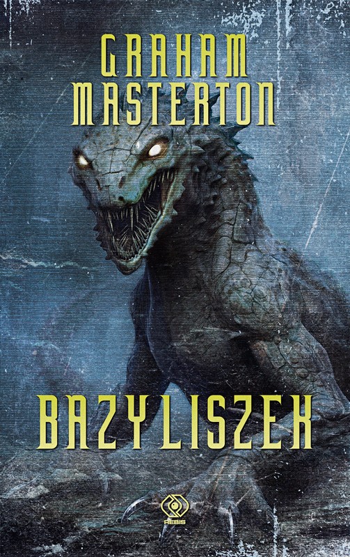okładka Bazyliszek książka | Graham Masterton