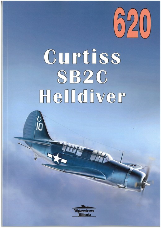 okładka Nr 620 Curtiss SB2c Helldiver książka | Janusz Ledwoch