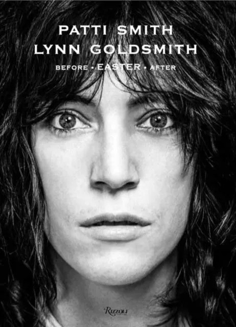 okładka Patti Smith. Before Easter After wer. angielska książka | Lynn Goldsmith, Patti Smith
