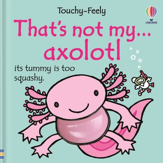 okładka That's not my axolotl... książka | Emily Bone
