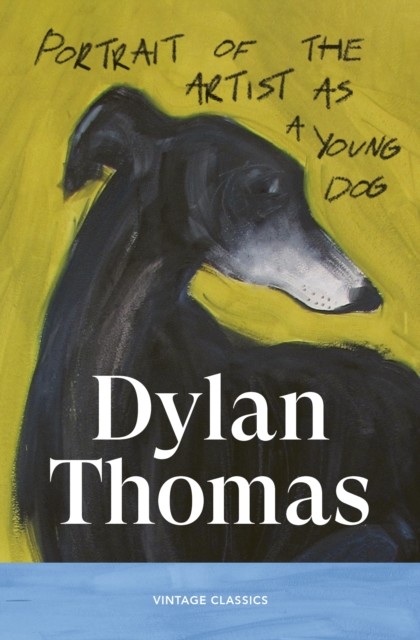 okładka Portrait of the Artist as a Young Dog książka | Dylan Thomas