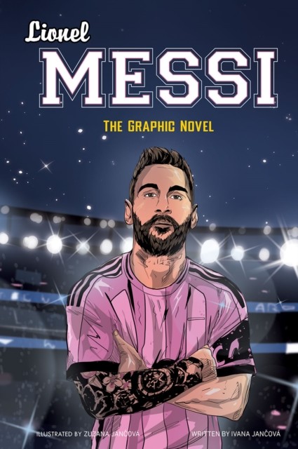 okładka Lionel Messi książka | Ivana Jancova, Zuzana Jancova