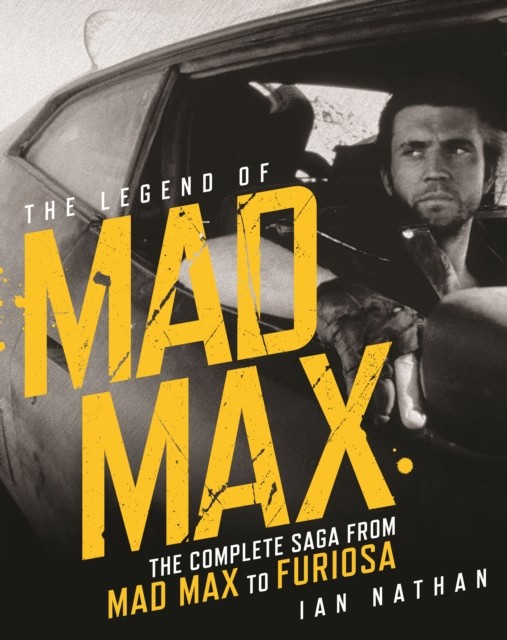 okładka The Legend of Mad Max książka | Ian Nathan
