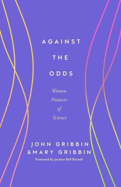 okładka Against the Odds książka | John Gribbin, Mary Gribbin