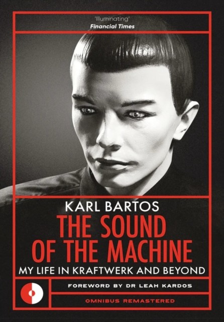 okładka The Sound of the Machine książka | Karl Bartos