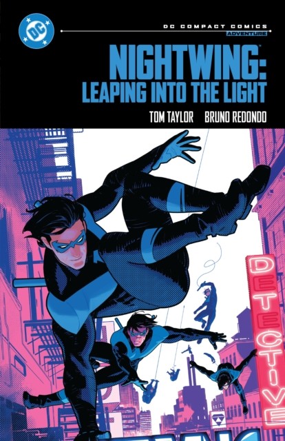 okładka Nightwing. Leaping into the Light książka | Redondo Bruno, Taylor Tom