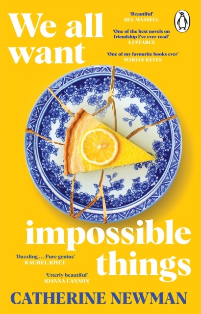 okładka We All Want Impossible Things książka | Catherine Newman