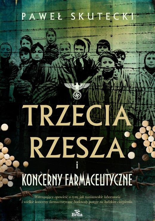 okładka Trzecia Rzesza i koncerny farmaceutyczne wyd. 2 książka | Paweł Skutecki