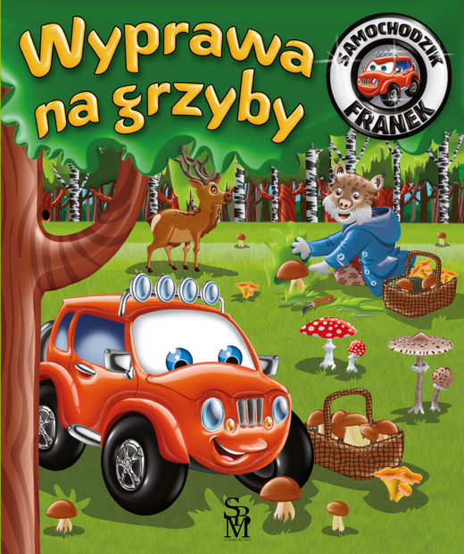 okładka Wyprawa na grzyby. Samochodzik Franek książka | Górska Karolina, Górski Wojciech
