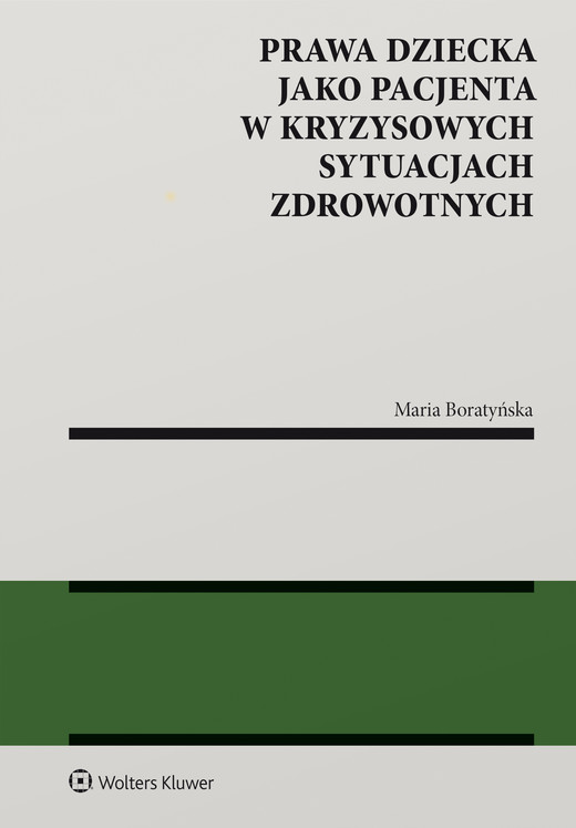 okładka Prawa dziecka jako pacjenta w kryzysowych sytuacjach zdrowotnych książka | Maria Boratyńska