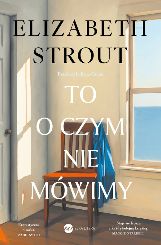 okładka To, o czym nie mówimy książka | Elizabeth Strout