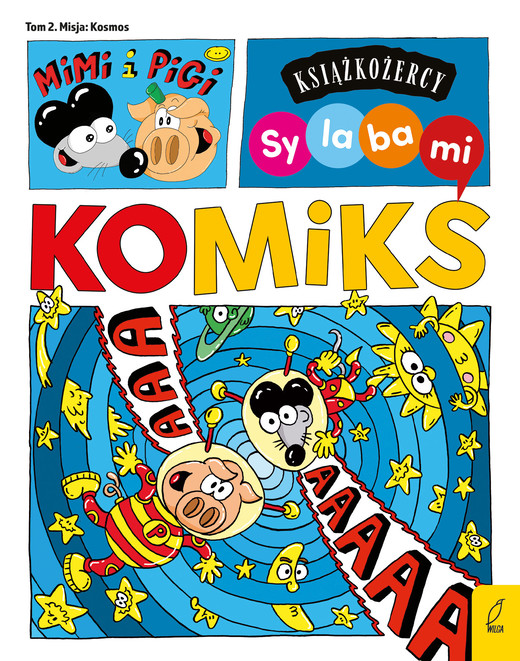 okładka Mimi i Pigi. Misja kosmos. Książkożercy. Sylabami książka | Robert Trojanowski