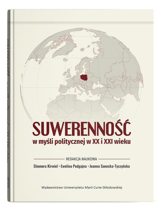 okładka Suwerenność w myśli politycznej w XX i XXI wieku książka | Ewelina Podgajna, red. EleonoraKirwiel