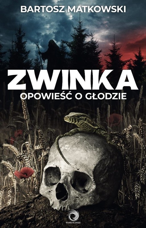 okładka Zwinka. Opowieść o głodzie książka | Bartosz Matkowski