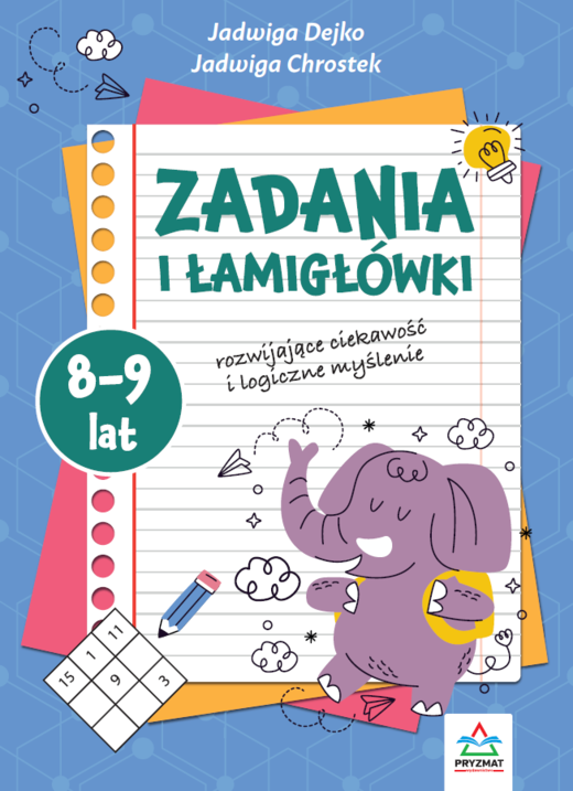 okładka Zadania i łamigłowki 8-9 lat rozwijające ciekawość i logiczne myślenie książka | Jadwiga Chrostek, Dejko Jadwiga