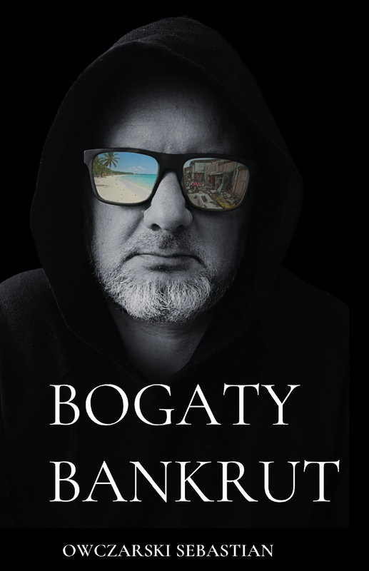 okładka Bogaty bankrut książka | Sebastian Owczarski
