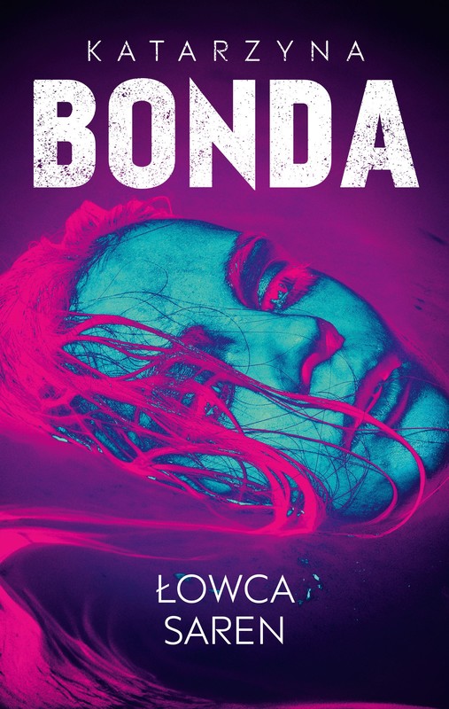 okładka Łowca saren. Lena. Tom 4 książka | Katarzyna Bonda