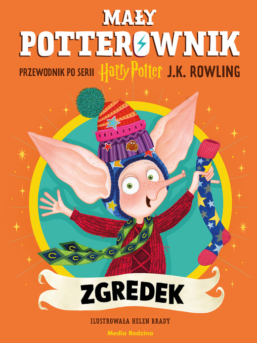 okładka Mały potterownik. Zgredek. Przewodnik po serii Harry Potter. Harry Potter książka | J.K. Rowling