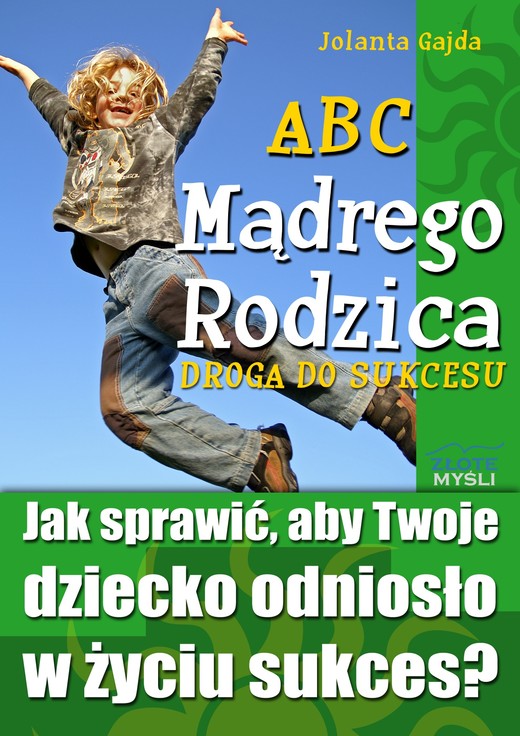 okładka ABC Mądrego Rodzica: Droga do Sukcesu audiobook | MP3 | Jolanta Gajda