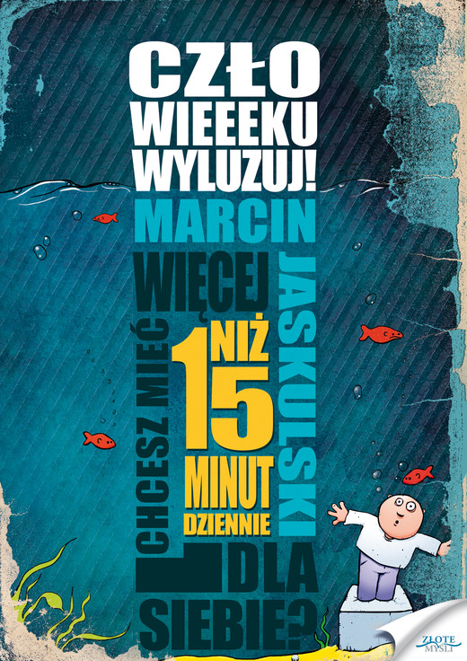 okładka Człowieeeku, wyluzuj! audiobook | MP3 | Marcin Jaskulski