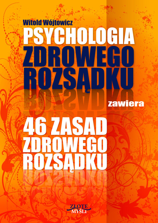 okładka Psychologia i 46 zasad zdrowego rozsądku audiobook | MP3 | Witold Wójtowicz