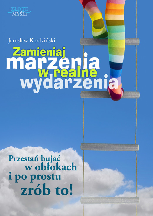 okładka Zamieniaj marzenia w realne wydarzenia audiobook | MP3 | Jarosław Kordziński