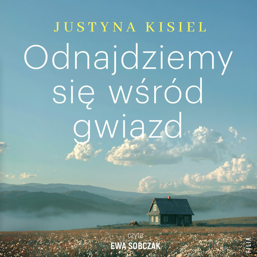 okładka Odnajdziemy się wśród gwiazd audiobook | MP3 | Justyna Kisiel