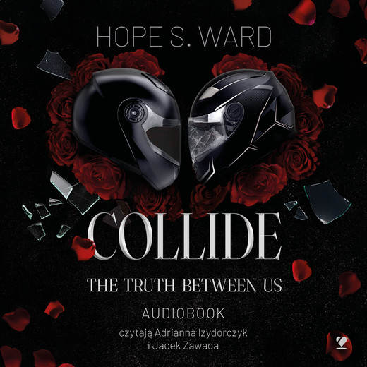 okładka Collide. The Truth Between Us audiobook | MP3 | Hope S.