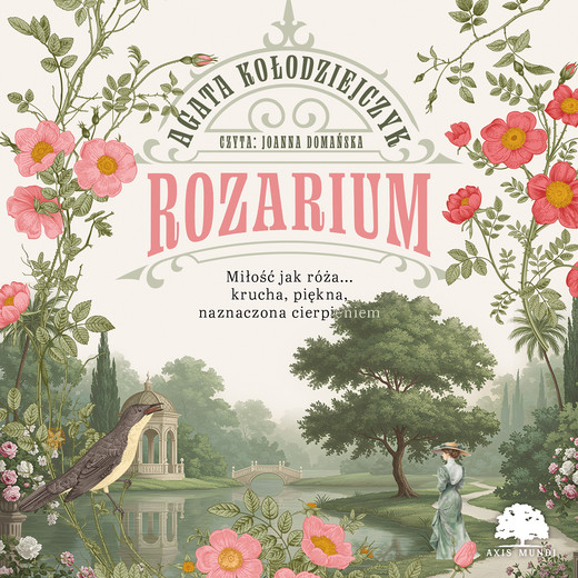 okładka Rozarium audiobook | MP3 | Agata Kołodziejczyk