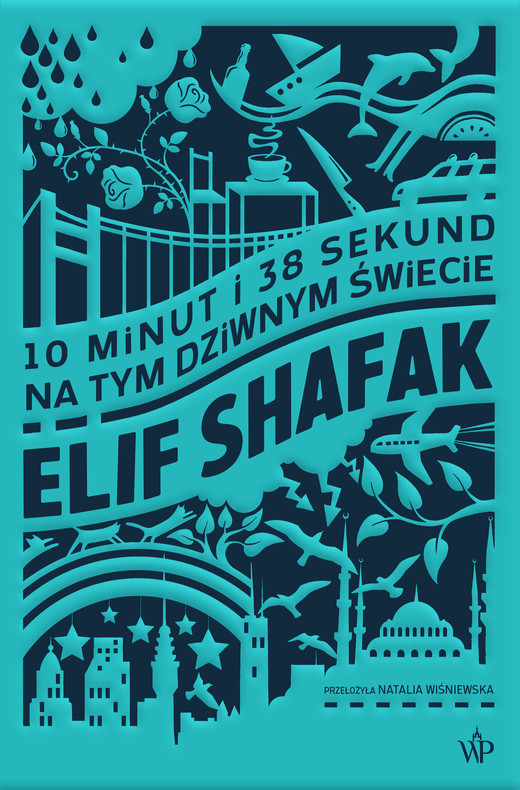okładka 10 minut i 38 sekund na tym dziwnym świecie ebook | epub, mobi | Elif Shafak