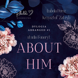 okładka About Him. Arranged. Tom 1 audiobook | MP3 | Julia Hellar