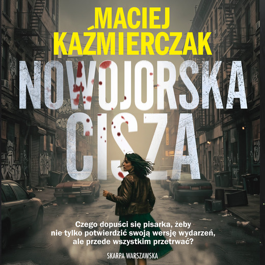 okładka Nowojorska cisza audiobook | MP3 | Maciej Kaźmierczak