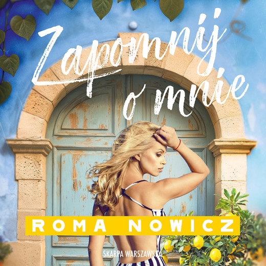 okładka Zapomnij o mnie audiobook | MP3 | Roma Nowicz