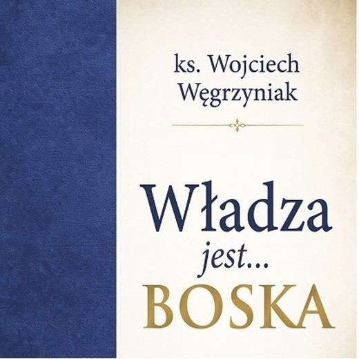 okładka Władza jest boska audiobook | MP3 | ks. Wojciech