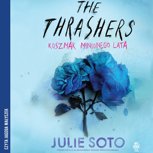 okładka The Thrashers. Koszmar minionego lata audiobook | MP3 | Julie Soto