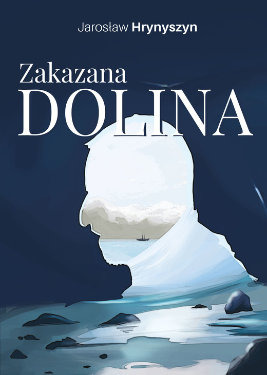 okładka Zakazana Dolina ebook | epub, mobi | Jarosław Hrynyszyn