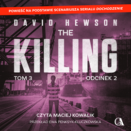 okładka The Killing. Tom 3. Odcinek 2 audiobook | MP3 | David Hewson
