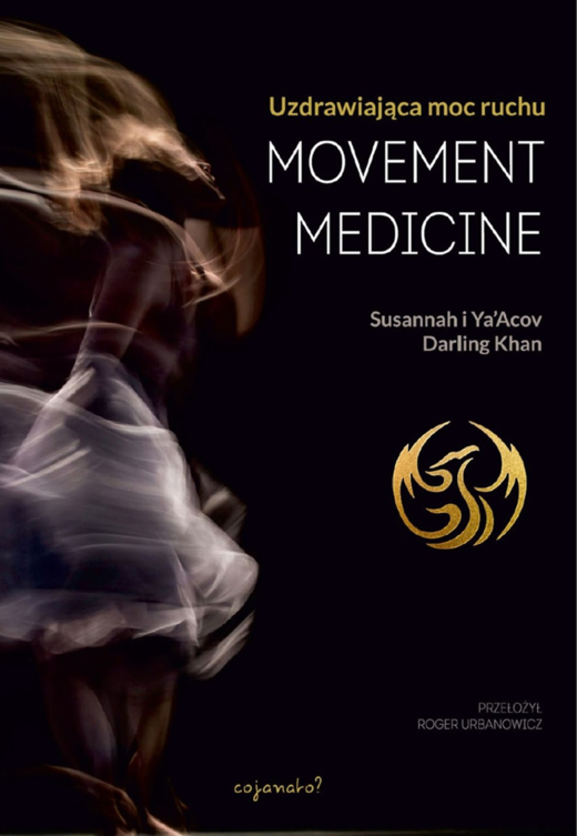 okładka Movement Medicine ebook | epub, mobi | Ya’Acov DarlingKhan, Susannah Darling Khan
