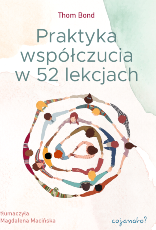 okładka Praktyka współczucia w 52 lekcjach ebook | epub, mobi | Thom Bond
