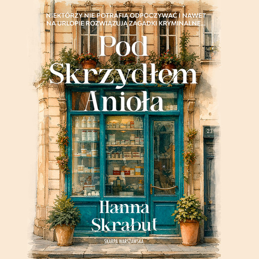 okładka Pod Skrzydłem Anioła audiobook | MP3 | Hanna Skrabut